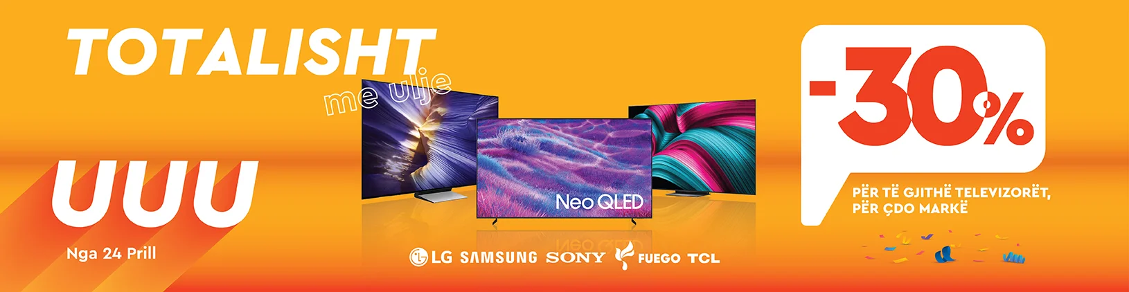 totalisht me ulje -30% televizore